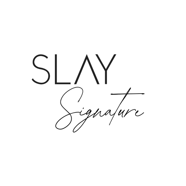 SLAY SIGNATURE